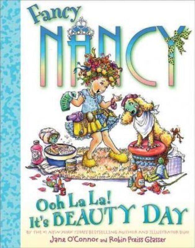 

Fancy Nancy: Ooh La La! It's Beauty Day