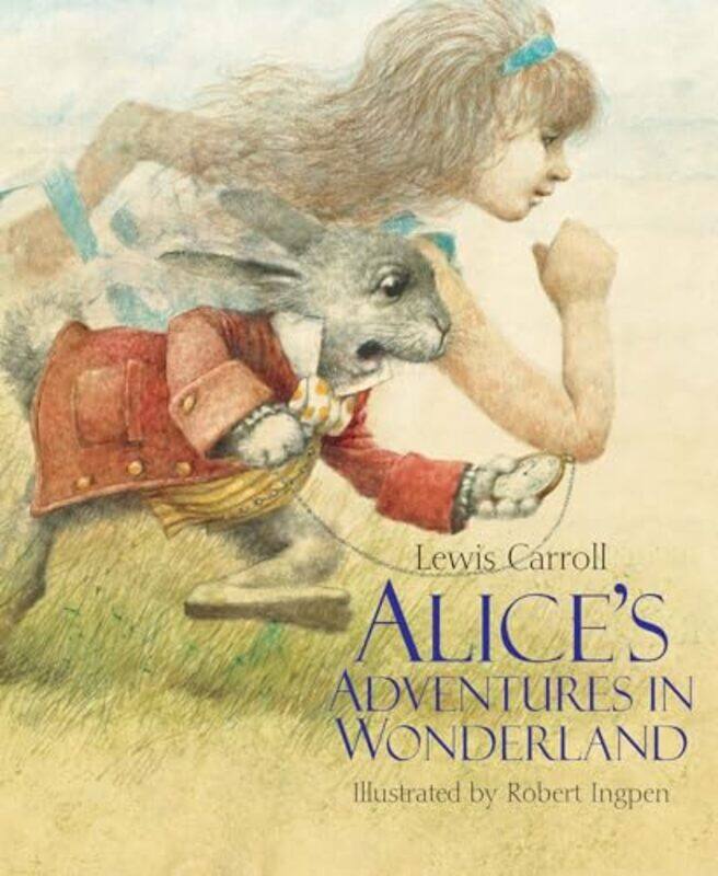 

Alices Adventures in Wonderland by Lewis CarrollRobert Ingpen-Hardcover