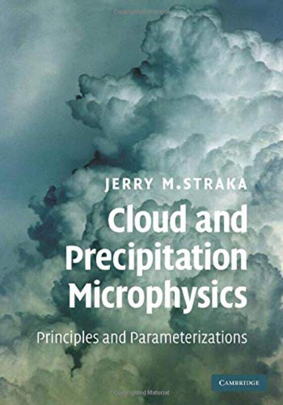 

Cloud and Precipitation Microphysics by Friedrich NietzscheAlan SchriftAdrian Del Caro-Paperback