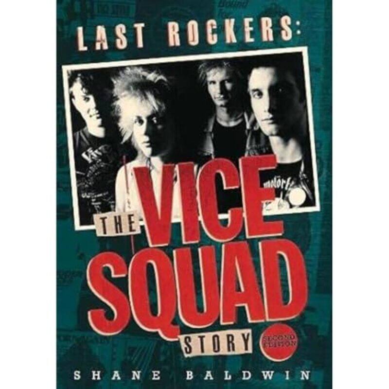 

Last Rockers The Vice Squad Story by William Scott Wilson-Paperback