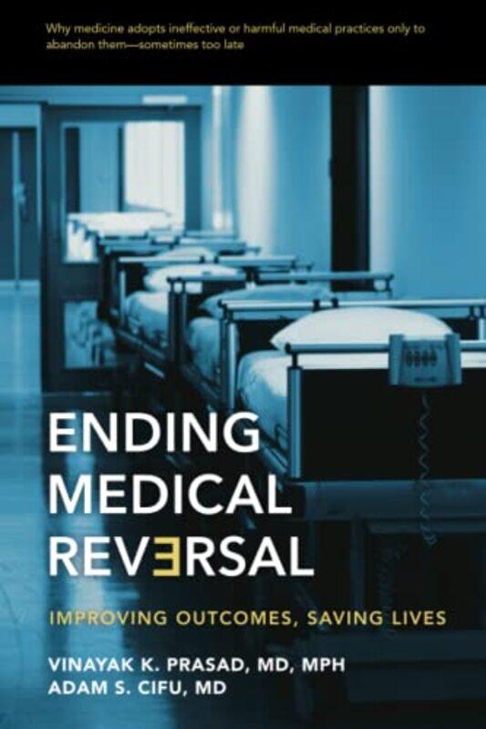 

Ending Medical Reversal By Vinayak K. Assistan...Paperback