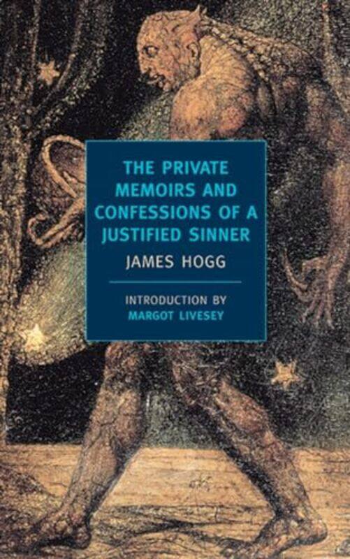 

The Private Memoirs And Confessions by James Hogg-Paperback