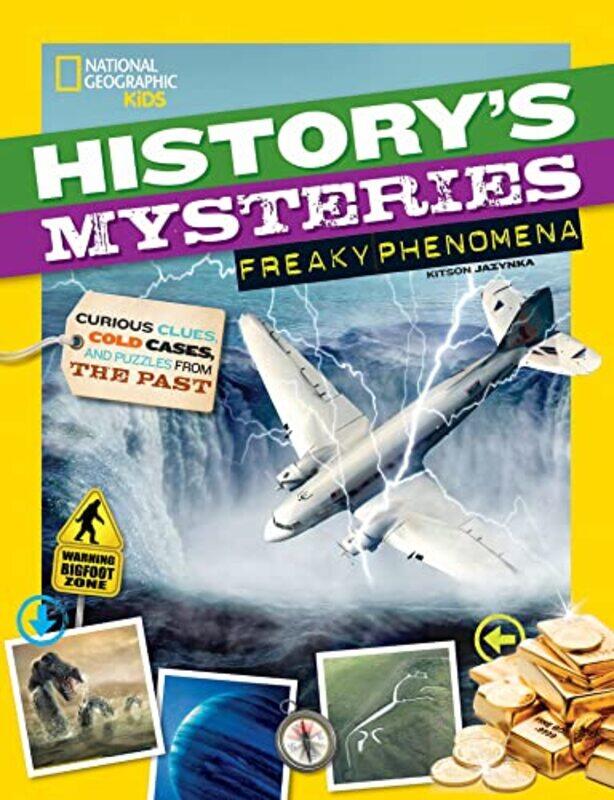 

Ngk History S Mysteries Freaky Ph by National Geographic Kids Paperback