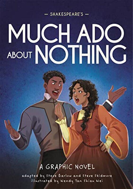 

Classics in Graphics Shakespeares Much Ado About Nothing by Steve BarlowSteve SkidmoreWendy Tan-Hardcover