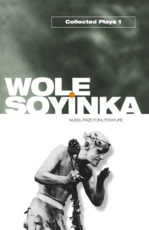 

Collected Plays Volume 1 by Wole Soyinka-Paperback