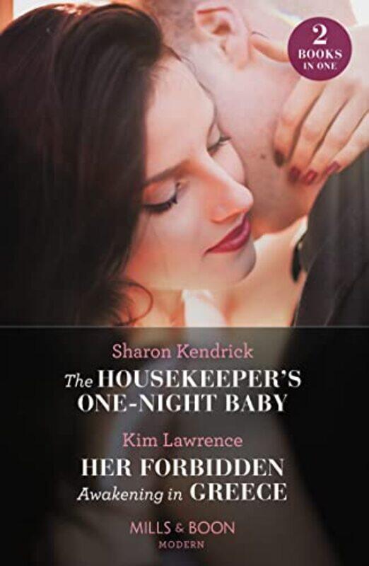 

The Housekeepers OneNight Baby Her Forbidden Awakening In Greece by Sharon KendrickKim Lawrence-Paperback