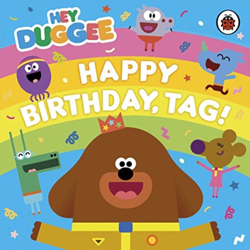 

Hey Duggee: Happy Birthday, Tag! , Paperback by Hey Duggee