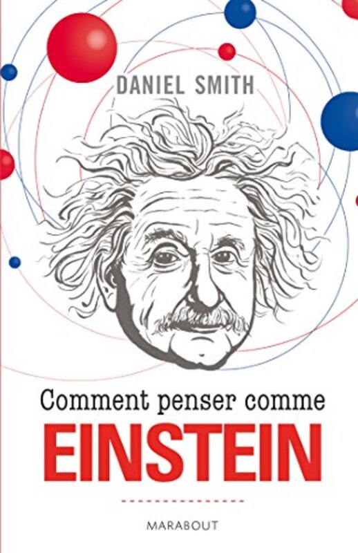 Comment penser comme Einstein,Paperback,By:Daniel Smith