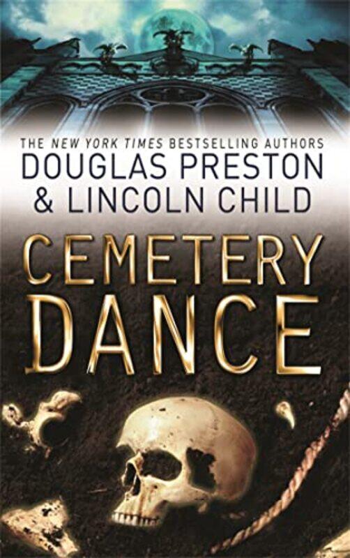 

Cemetery Dance by Douglas PrestonLincoln Child-Paperback
