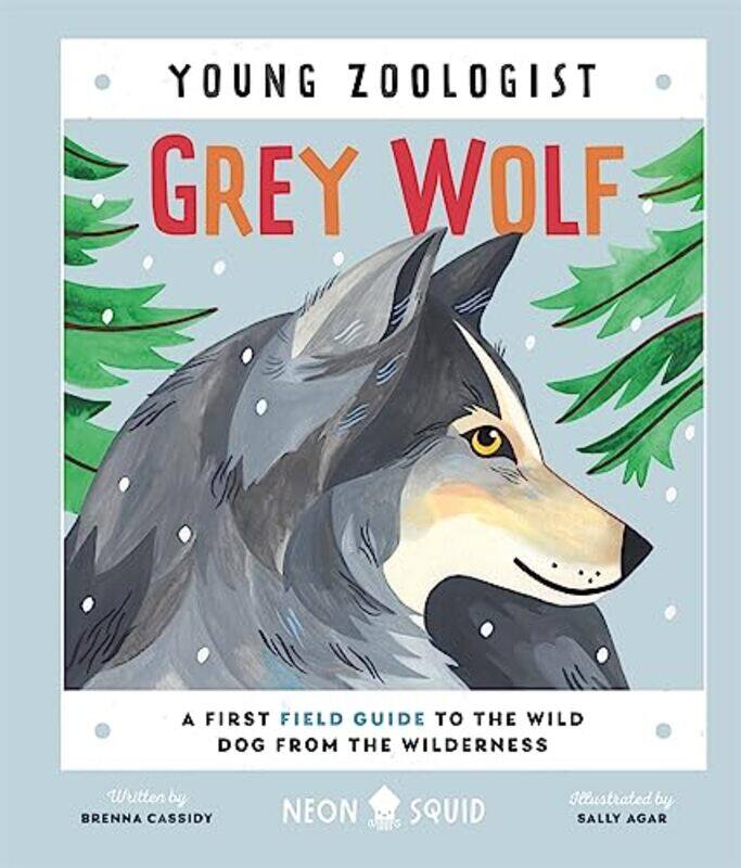 

Grey Wolf Young Zoologist by Emily HibbsNatalie Briscoe-Hardcover