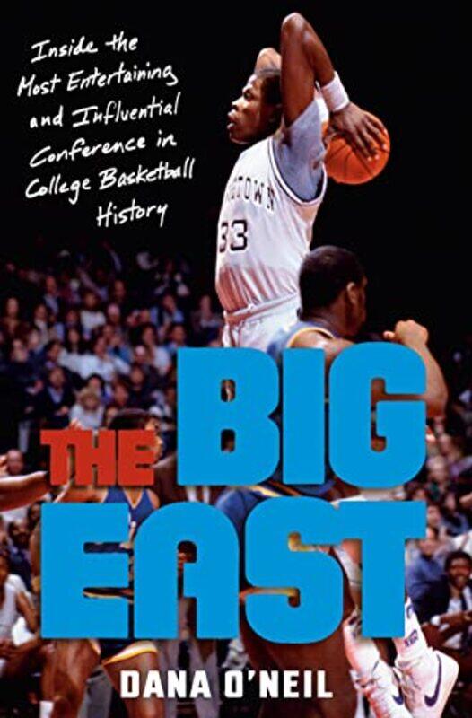 

The Big East by Dana ONeil-Hardcover