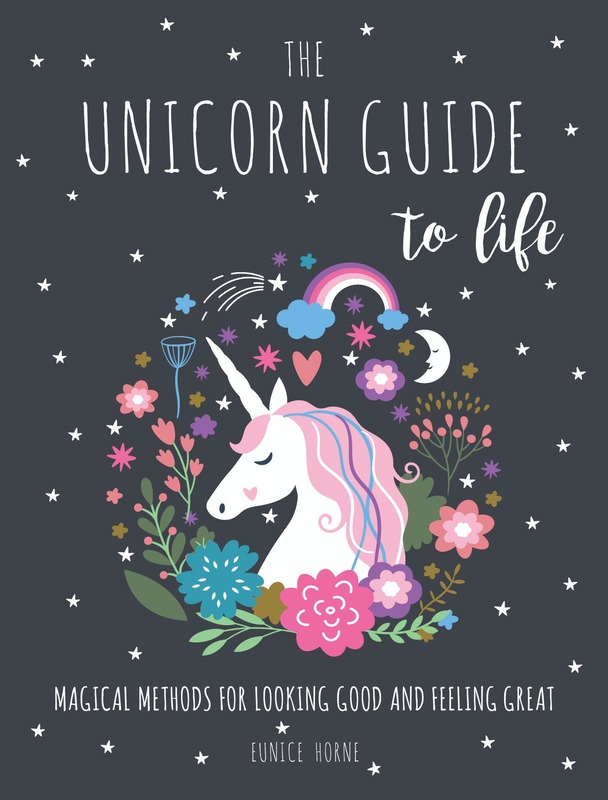 The Unicorn Guide to Life, Hardcover Book, By: Eunice Horne