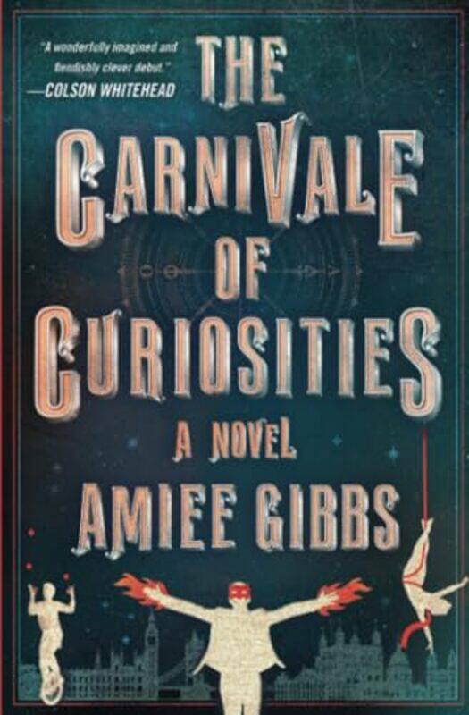 

Carnivale Of Curiosities By Gibbs Amiee - Paperback