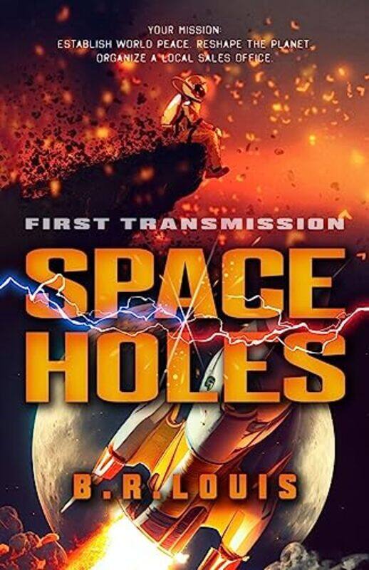 

Space Holes by B R Louis-Hardcover