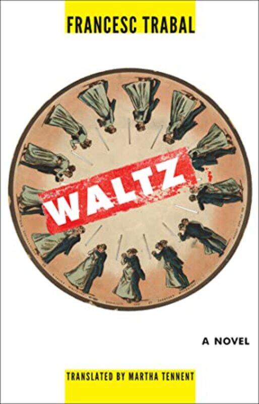 

Waltz by Francesc TrabalMartha Tennent-Paperback