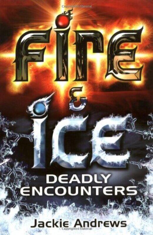 

Deadly Encounters (Fire and Ice S.), Paperback, By: Jackie Andrews