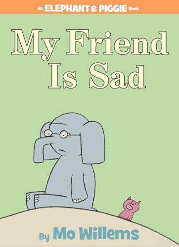 

Eandp02 My Friend Is Sad By Willems Mo - Hardcover