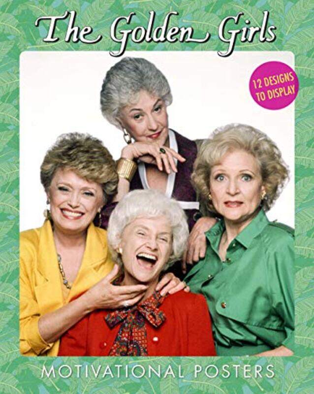 

Golden Girls Motivational Posters By Disney Publishing Worldwide - Paperback