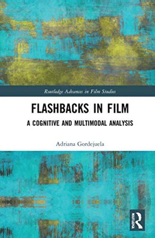 

Flashbacks in Film by Adriana Gordejuela-Hardcover