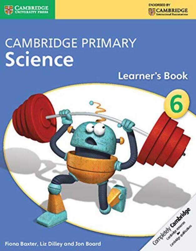 

Cambridge Primary Science Stage 6 Learners Book 6 by Pedro AndreoDavid T BurnsAlan E NahumJan Seuntjens-Paperback