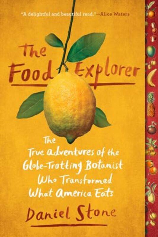 

The Food Explorer by Daniel Stone-Paperback