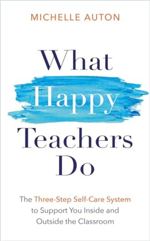 

What Happy Teachers Do By Auton Michelle - Paperback