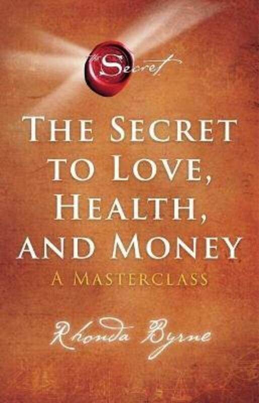 

The Secret to Love, Health, and Money, 5: A Masterclass.paperback,By :Byrne, Rhonda