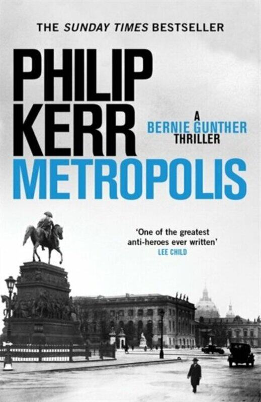 

Metropolis: Bernie Gunther 14, Paperback Book, By: Philip Kerr