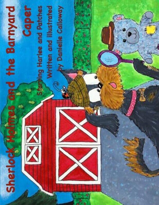 

Sherlock Holmes and The Barnyard Caper by Danielle Calloway-Paperback
