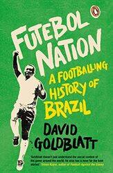 Futebol Nation by David Goldblatt-Paperback