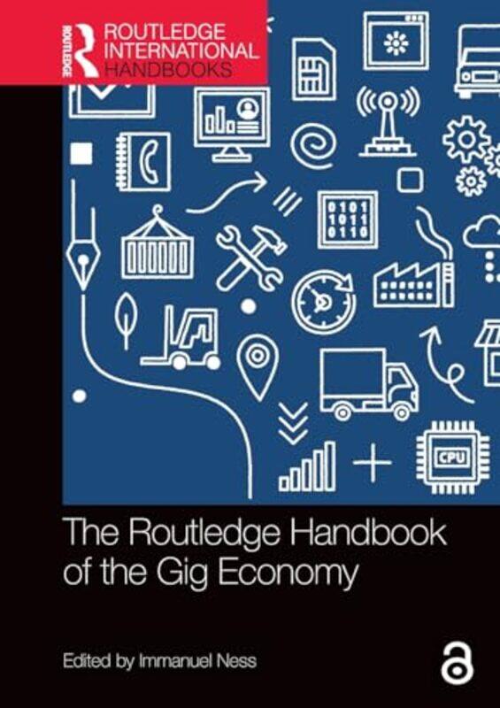 

The Routledge Handbook of the Gig Economy by Geoff Petty-Paperback