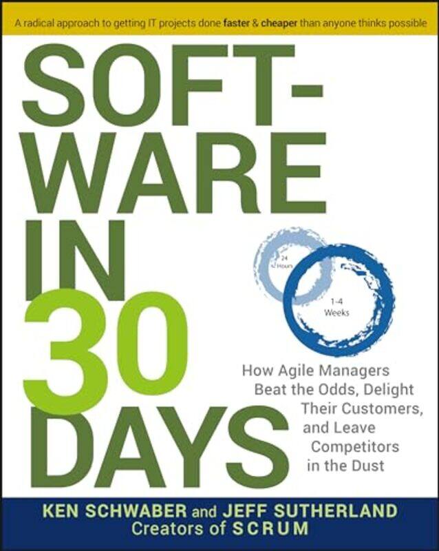 

Software in 30 Days by Ken SchwaberJeff Sutherland-Paperback