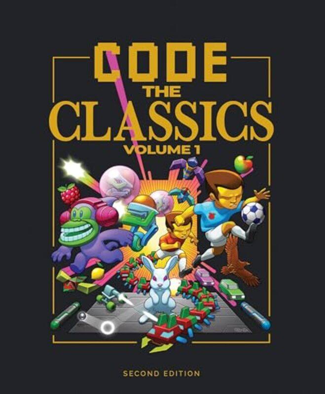 

Code the Classics Volume I by David CrookesAndrew GillettLiz UptonEben Upton-Hardcover