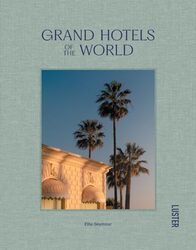 Grand Hotels of the World by Seymour Ellie Hardcover
