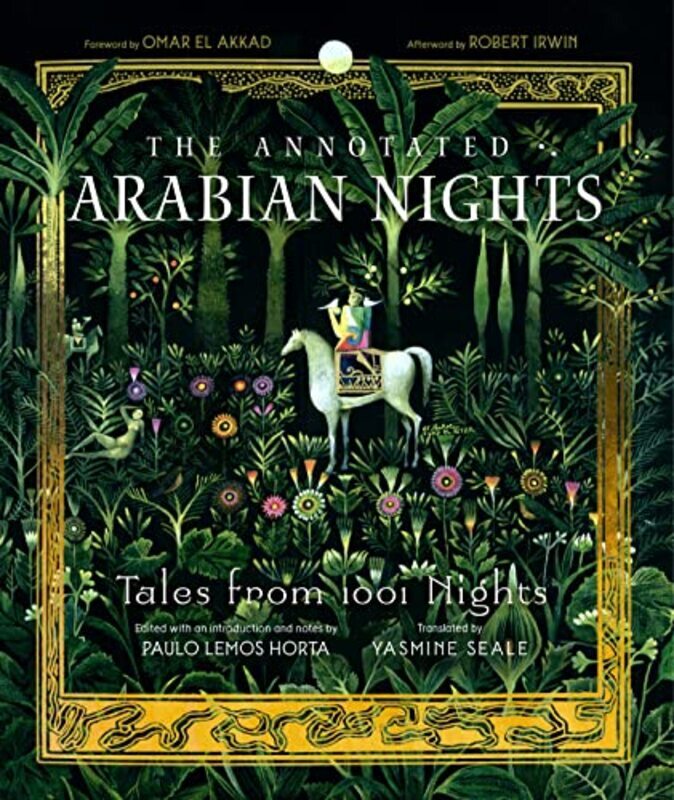 The Annotated Arabian Nights Tales From 1001 Nights By Seale, Yasmine - Horta, Paulo Lemos (New York University) - Horta, Paulo Lemos (New York University) Hardcover