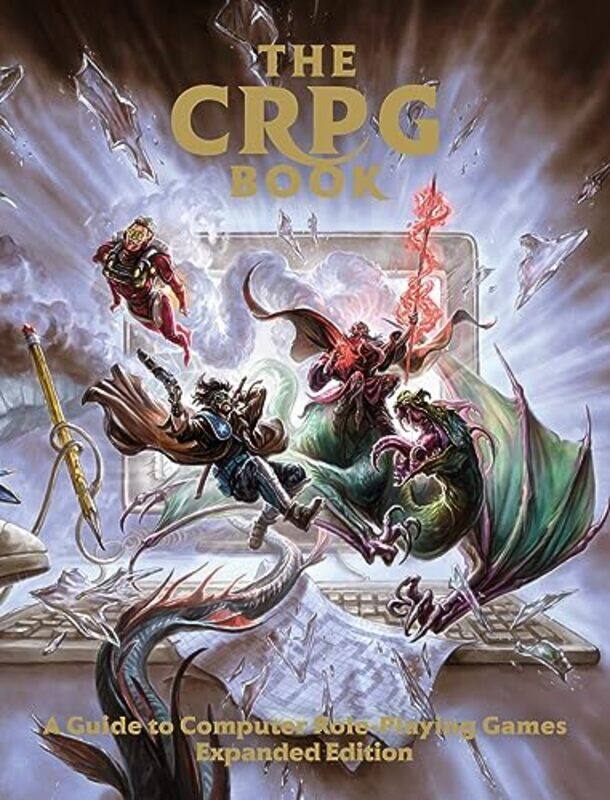 

The CRPG Book A Guide to Computer RolePlaying Games Expanded Edition by Steve Watson-Hardcover
