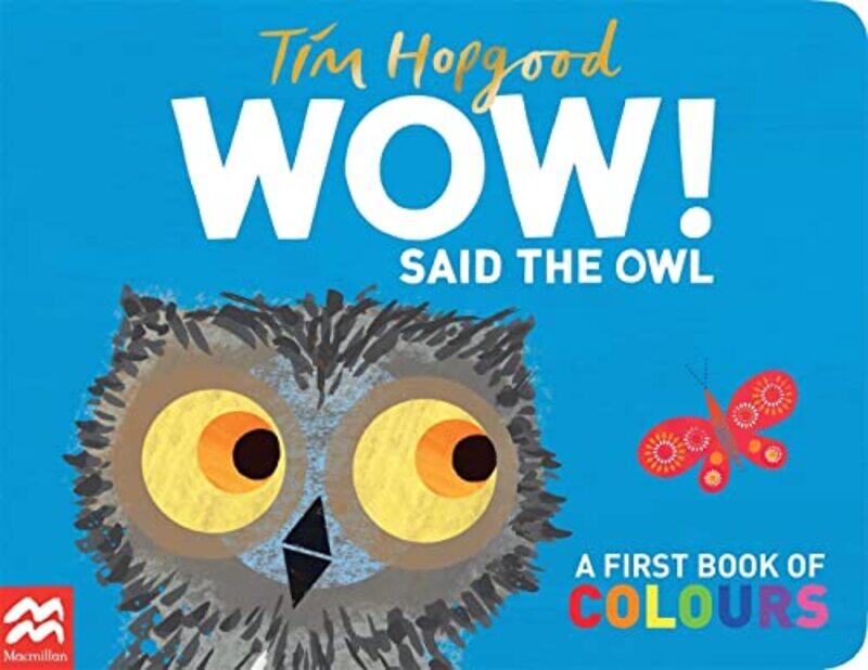 

WOW Said the Owl by Tim Hopgood-Paperback