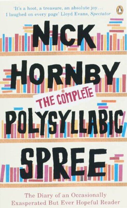 

The Complete Polysyllabic Spree, Paperback, By: Nick Hornby