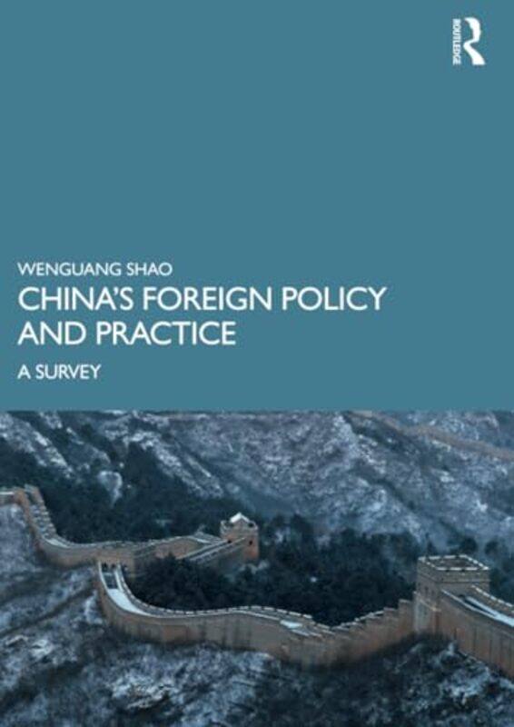 

China’s Foreign Policy and Practice by Wenguang Shao-Paperback