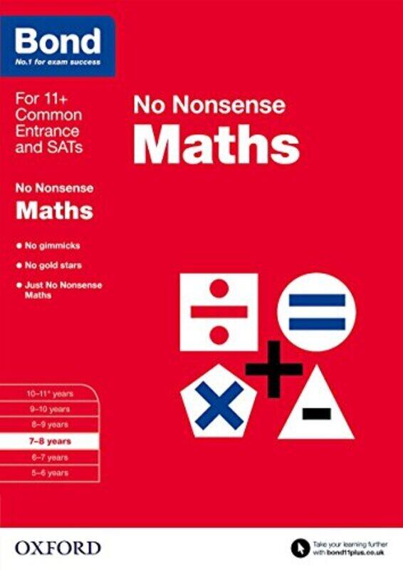 

Bond Maths No Nonsense 78 Years by Lindsay, Sarah - Bond 11+ Paperback