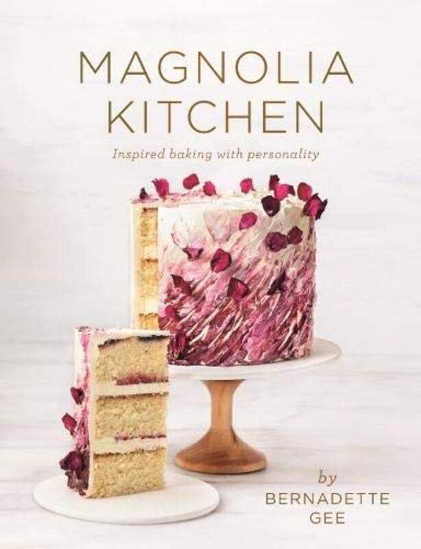 

Magnolia Kitchen: Inspired baking with personality, Hardcover Book, By: Bernadette Gee