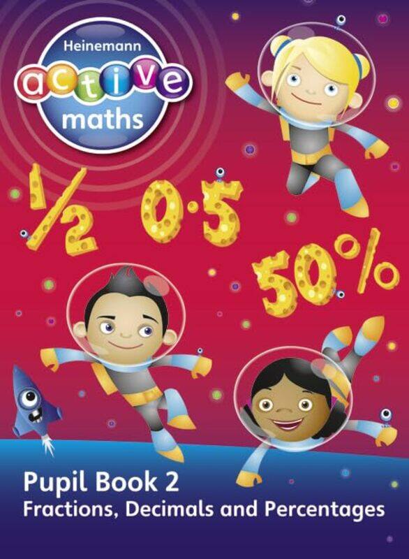 Heinemann Active Maths Second Level Exploring Number Pupil Book 2 Fractions Decimals and Percentages by Lynda KeithLynne McClurePeter GorrieAmy Sinclair-Paperback