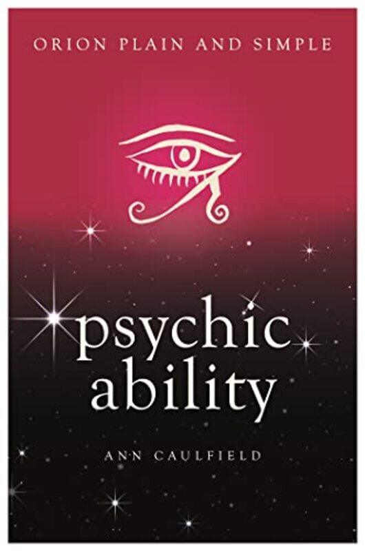 

Psychic Ability Orion Plain and Simple by Ann Caulfield-Paperback