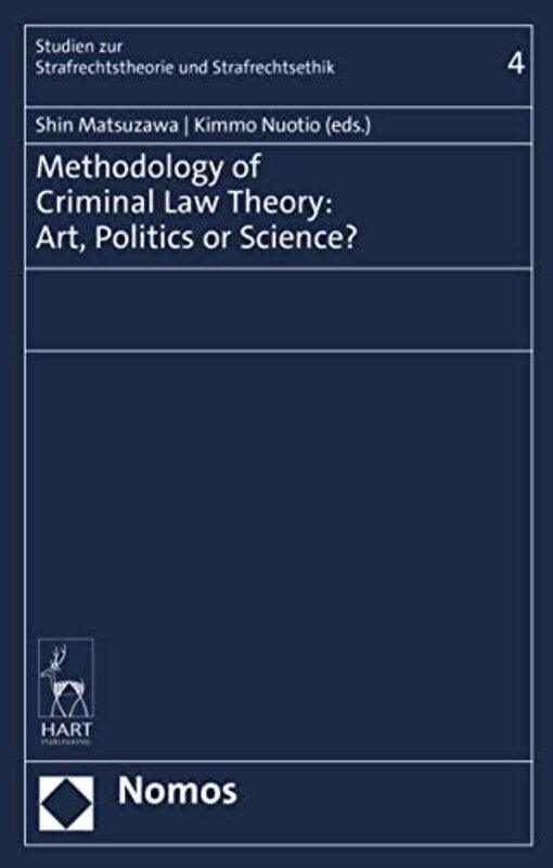 

Methodology of Criminal Law Theory by Shin MatsuzawaKimmo Nuotio-Hardcover