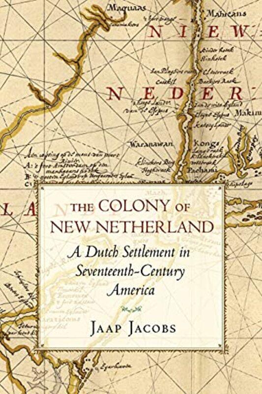 

The Colony of New Netherland by Jaap Jacobs-Paperback