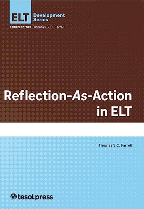 

ReflectionAsAction in ELT by Nathan M Hall-Paperback