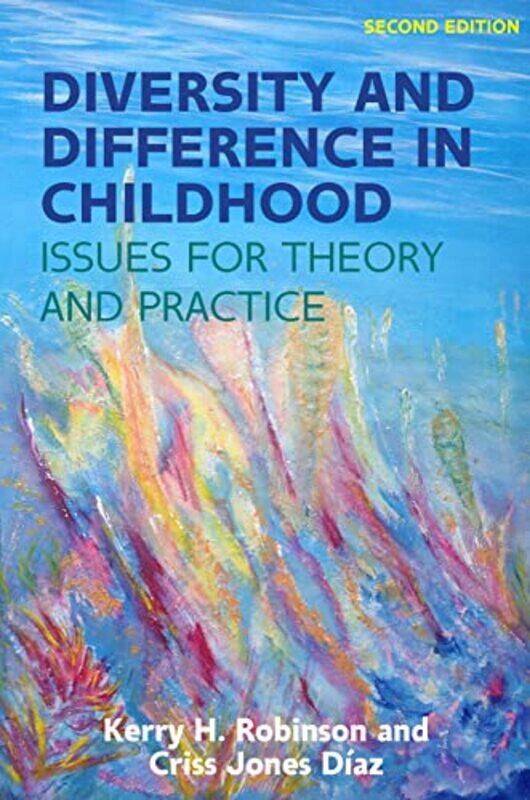 

Diversity and Difference in Childhood Issues for Theory and Practice by M Rafael SalaberryAlfred Rue Burch-Paperback