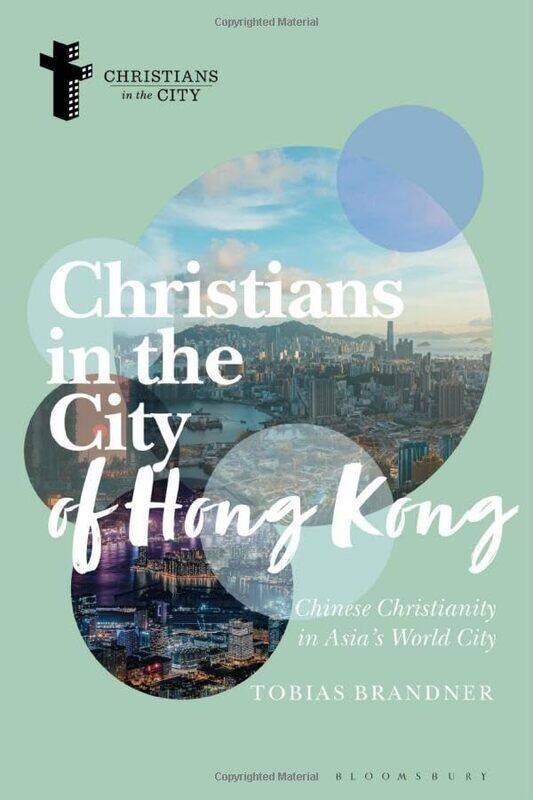 

Christians in the City of Hong Kong by Tobias Brandner-Paperback