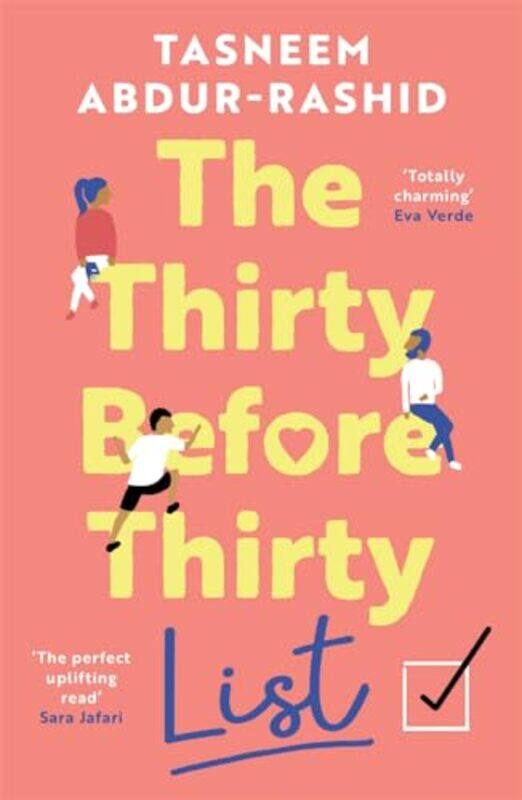 

The Thirty Before Thirty List An Uplifting Novel About Missed Chances And New Beginnings By Abdur-Rashid, Tasneem Paperback