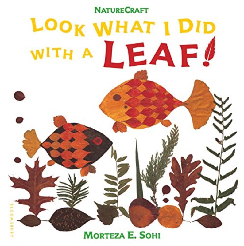 

Look What I Did With A Leaf By Sohi Morteza E - Paperback